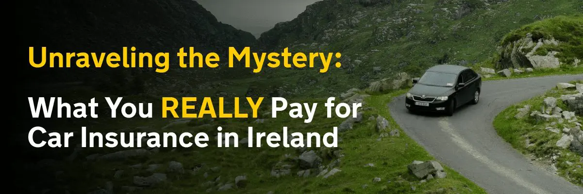 Here's the Real Cost of Car Insurance in Ireland Today, Car Insurance in Ireland, Cheap Car Insurance, Best Car Insurance