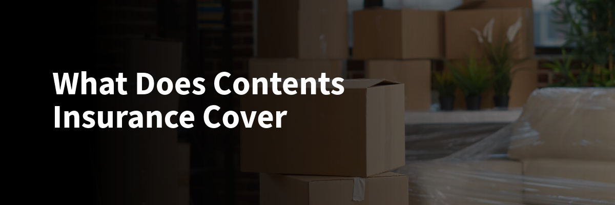What Does Content Insurance Cover