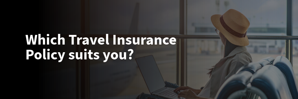 Is It Better to Get Single Trip Travel Insurance or Multi-Trip Travel Insurance?