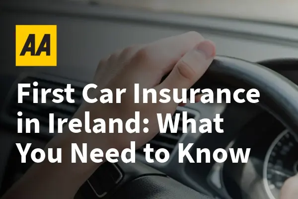 How to Secure Your First Car Insurance Policy