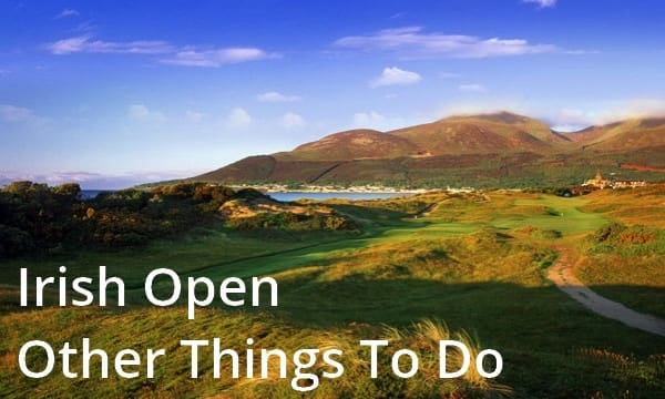 Irish Open Guide: Other Things To Do