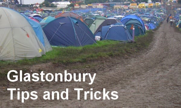 Glastonbury Guide: Tips From An Experienced Festival-Goer