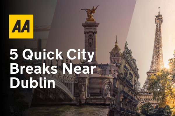 5 city breaks less than 2 hours from Ireland