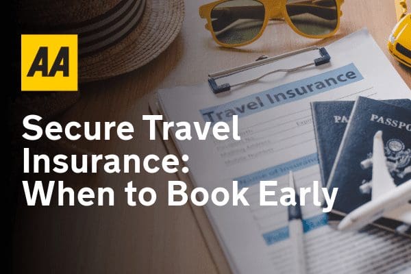 Secure Your Journey: The Importance of Early Travel Insurance