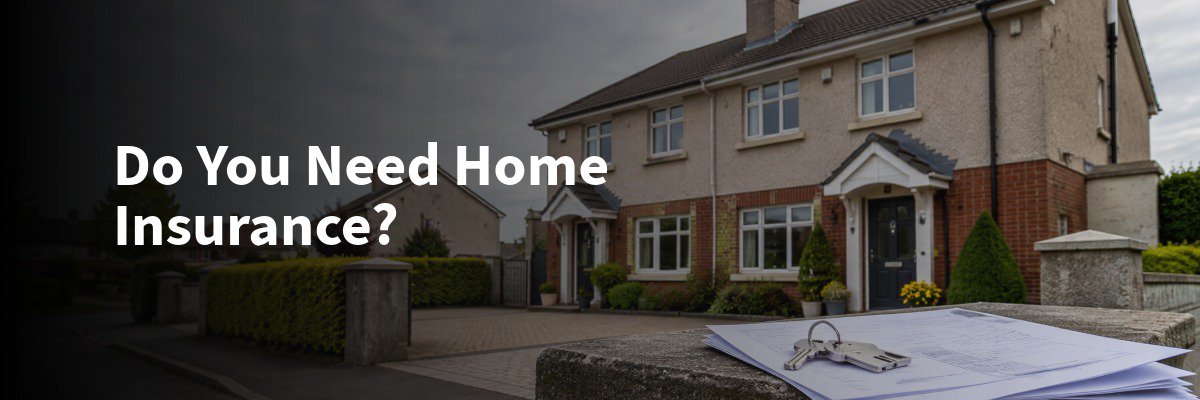 Is Home Insurance a Legal Requirement in Ireland? cover